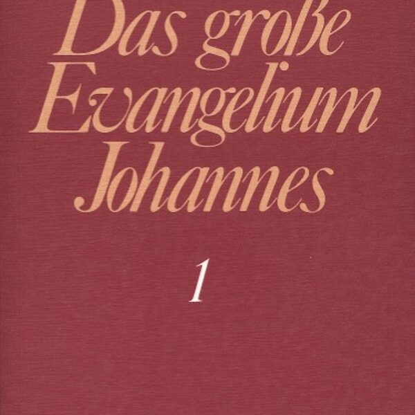 Jakob Lorber - Johannes Jünger Jesus Christus